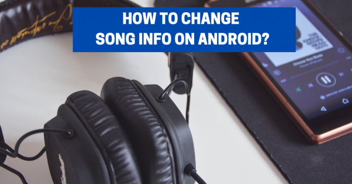 how-to-change-song-info-on-android